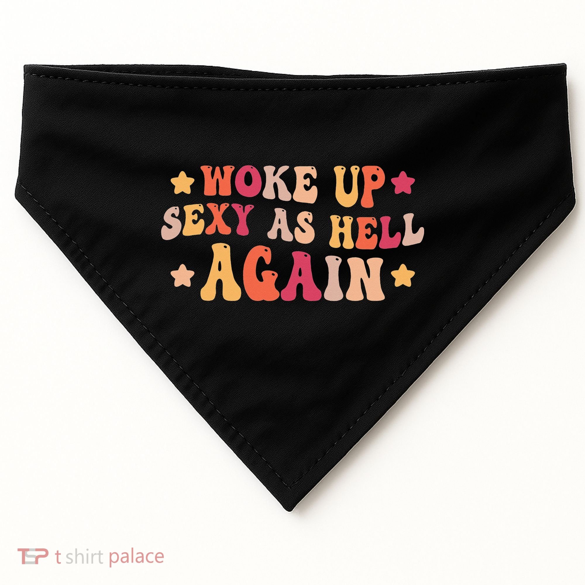 I Woke Up Sexy As Hell Again Funny Sarcastic  Saying USA-Made Doggie Bandana