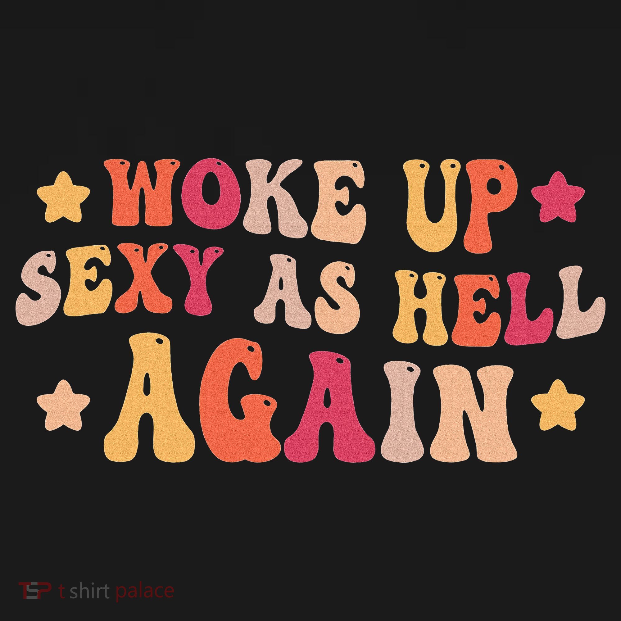 I Woke Up Sexy As Hell Again Funny Sarcastic  Saying Women's Tank Top