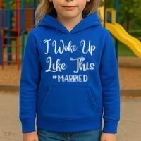 I Woke Up Like This Married Gift Kids Hoodie thumb 3