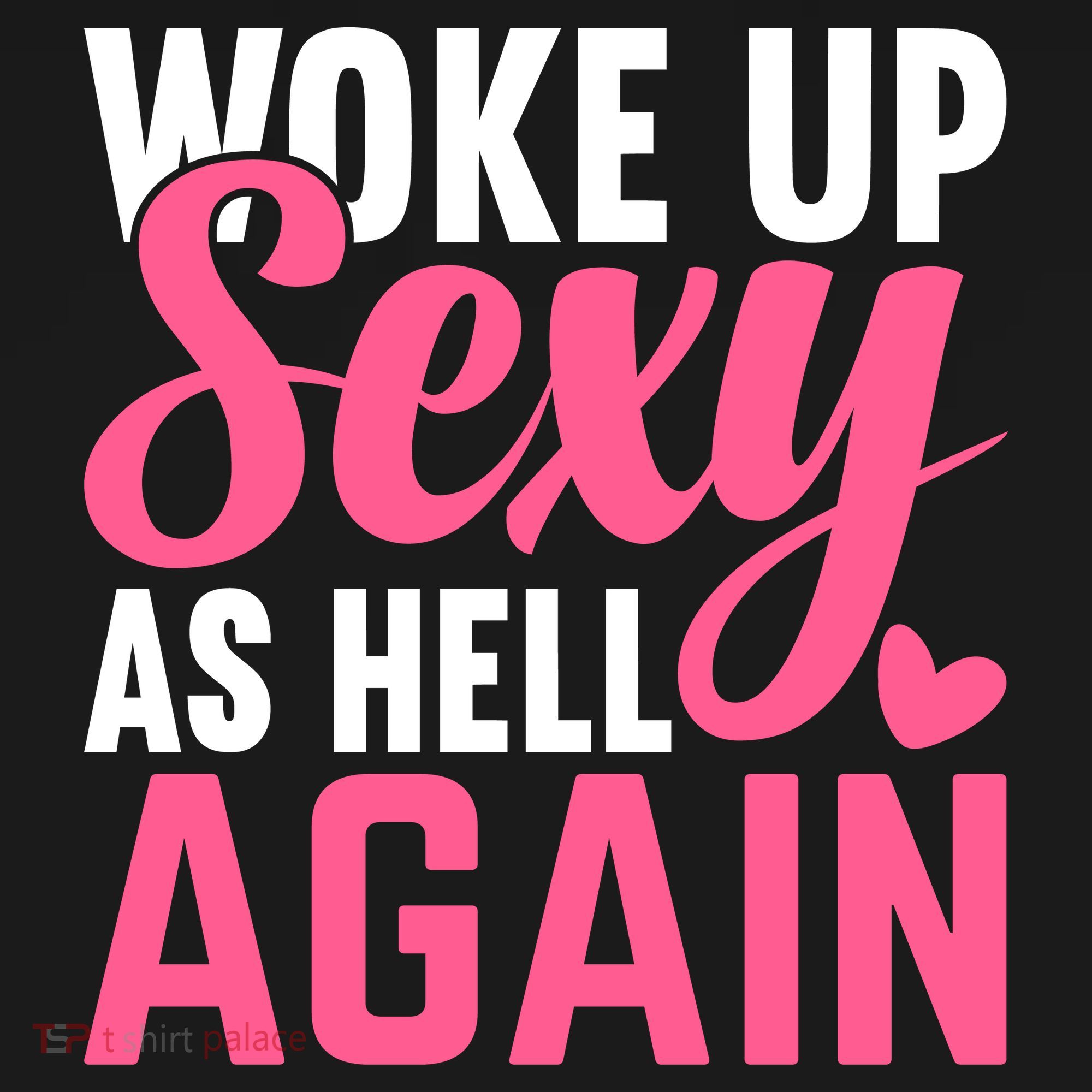 I Woke Up Sexy As Hell Again Doggie Tank