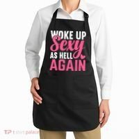 I Woke Up Sexy As Hell Again Apron thumb 2