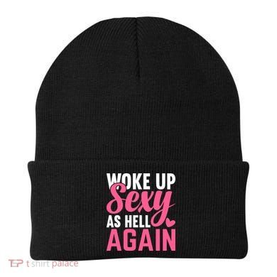 I Woke Up Sexy As Hell Again Beanie