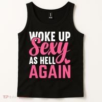 I Woke Up Sexy As Hell Again Tank Top thumb 2