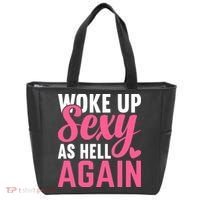 I Woke Up Sexy As Hell Again Tote Bag thumb 0