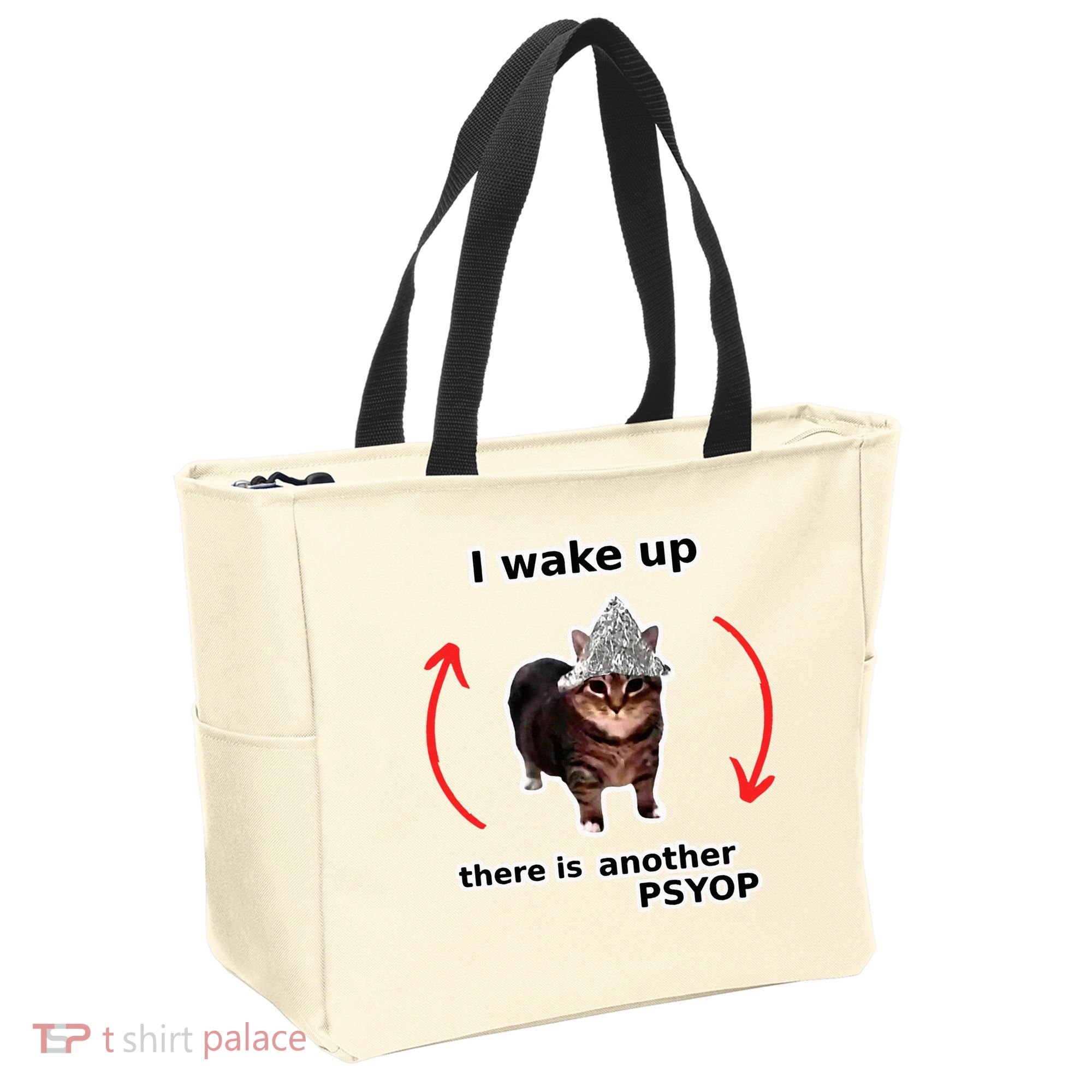 I Wake Up There Is Another Psyop Tin Foil Hat Cat Meme Tote Bag