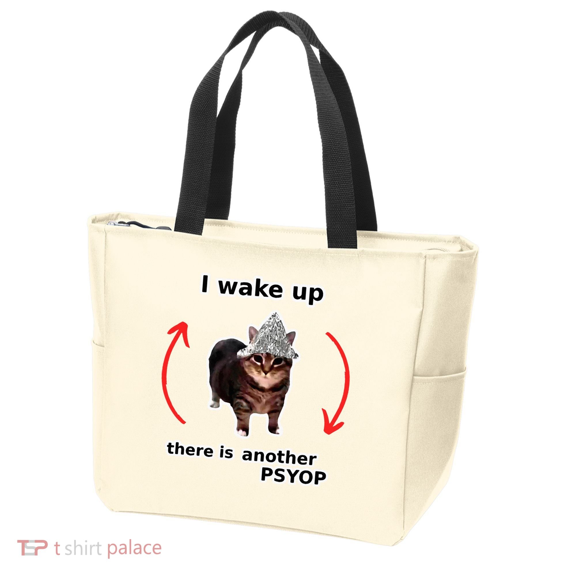 I Wake Up There Is Another Psyop Tin Foil Hat Cat Meme Tote Bag