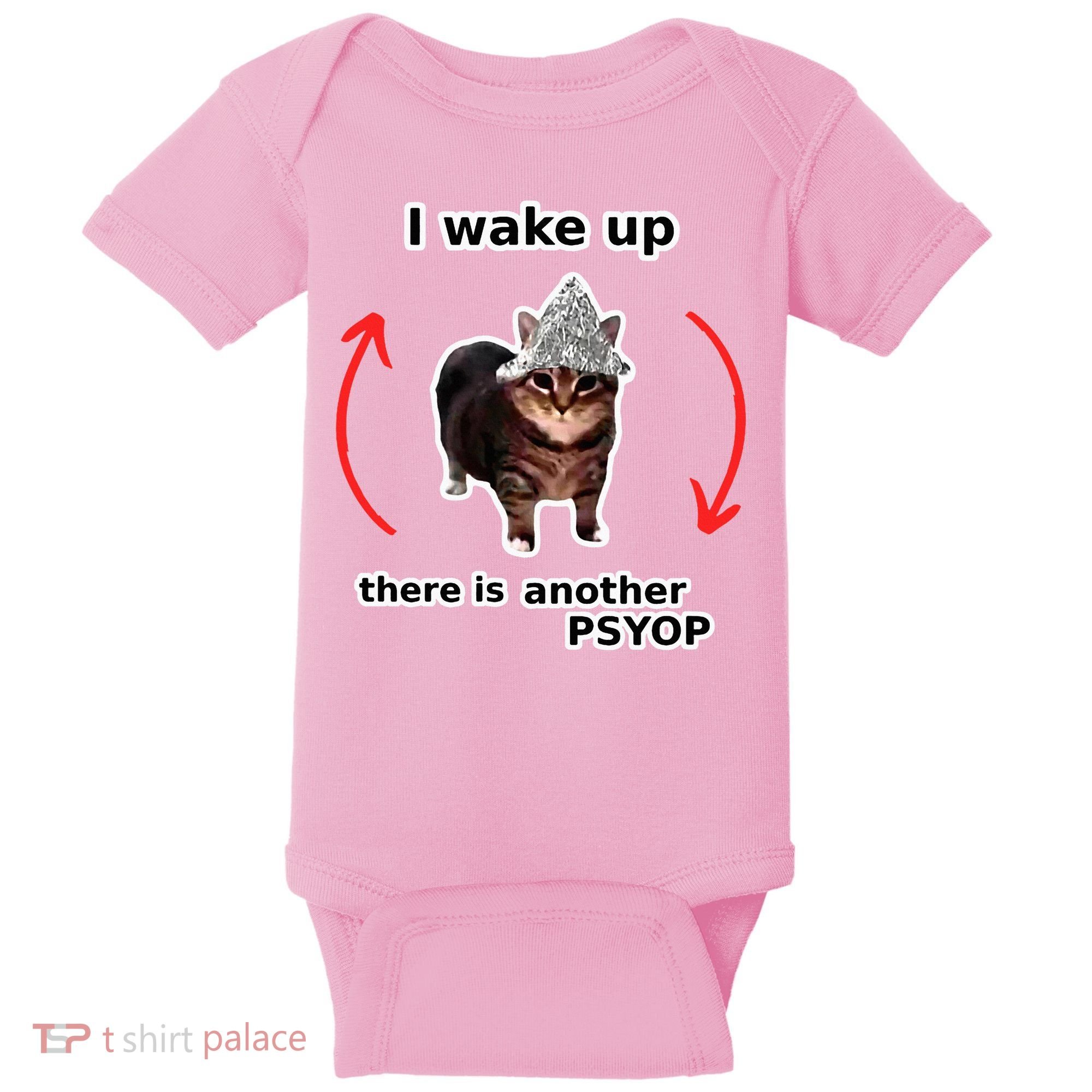 I Wake Up There Is Another Psyop Tin Foil Hat Cat Meme Baby Bodysuit