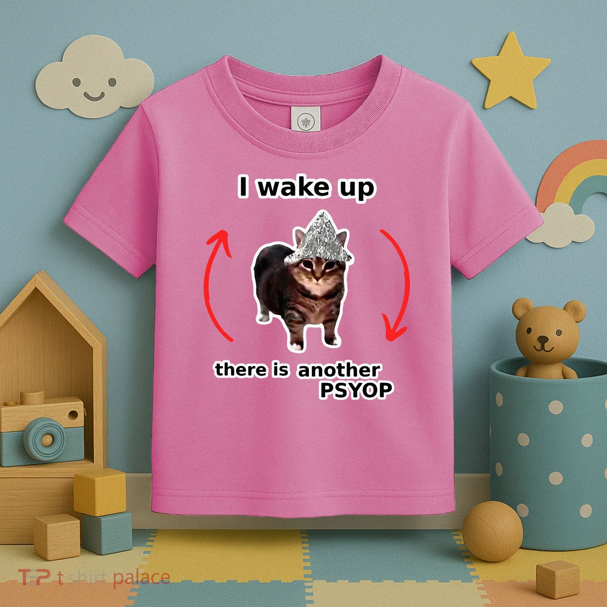 I Wake Up There Is Another Psyop Tin Foil Hat Cat Meme Toddler T-Shirt