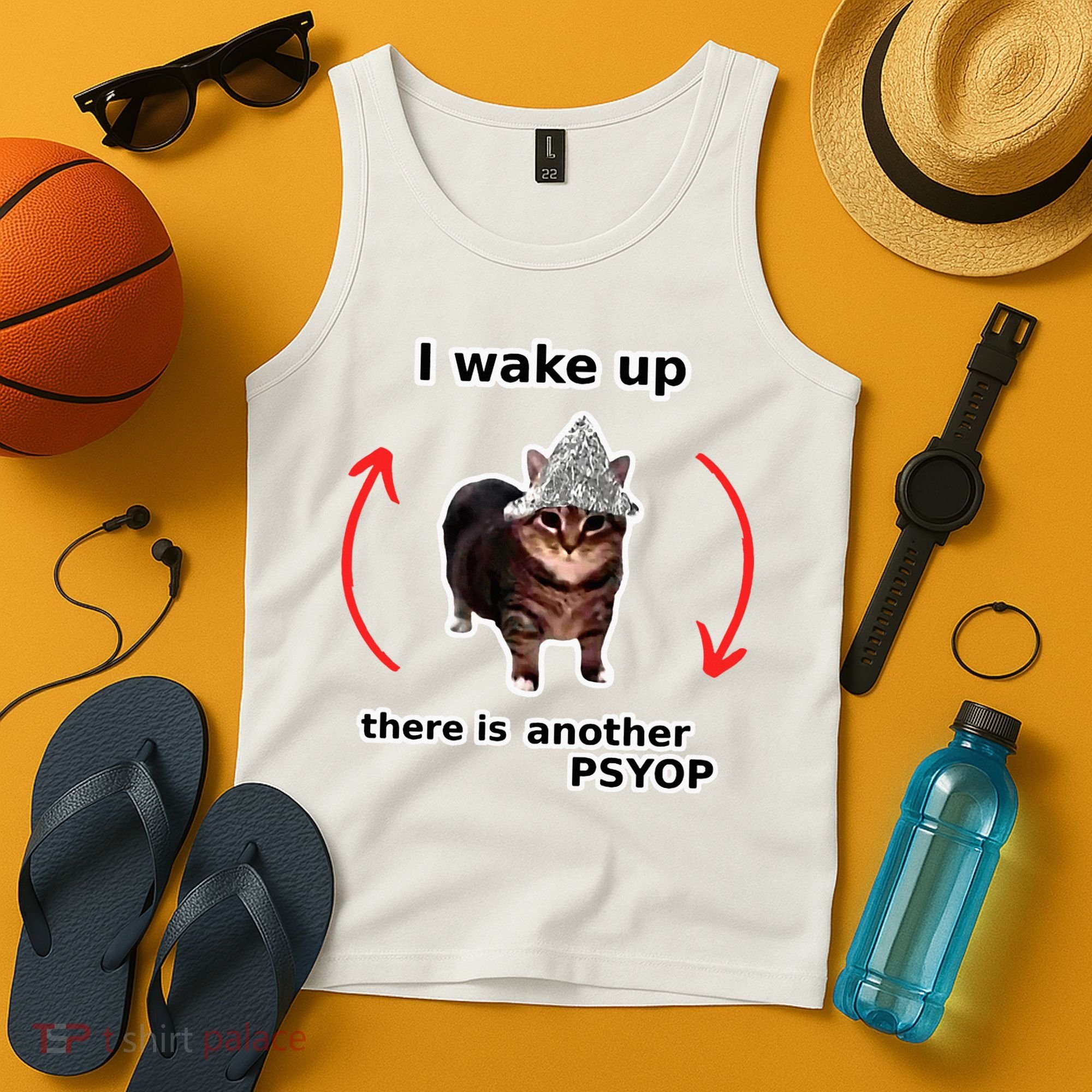 I Wake Up There Is Another Psyop Tin Foil Hat Cat Meme Tank Top