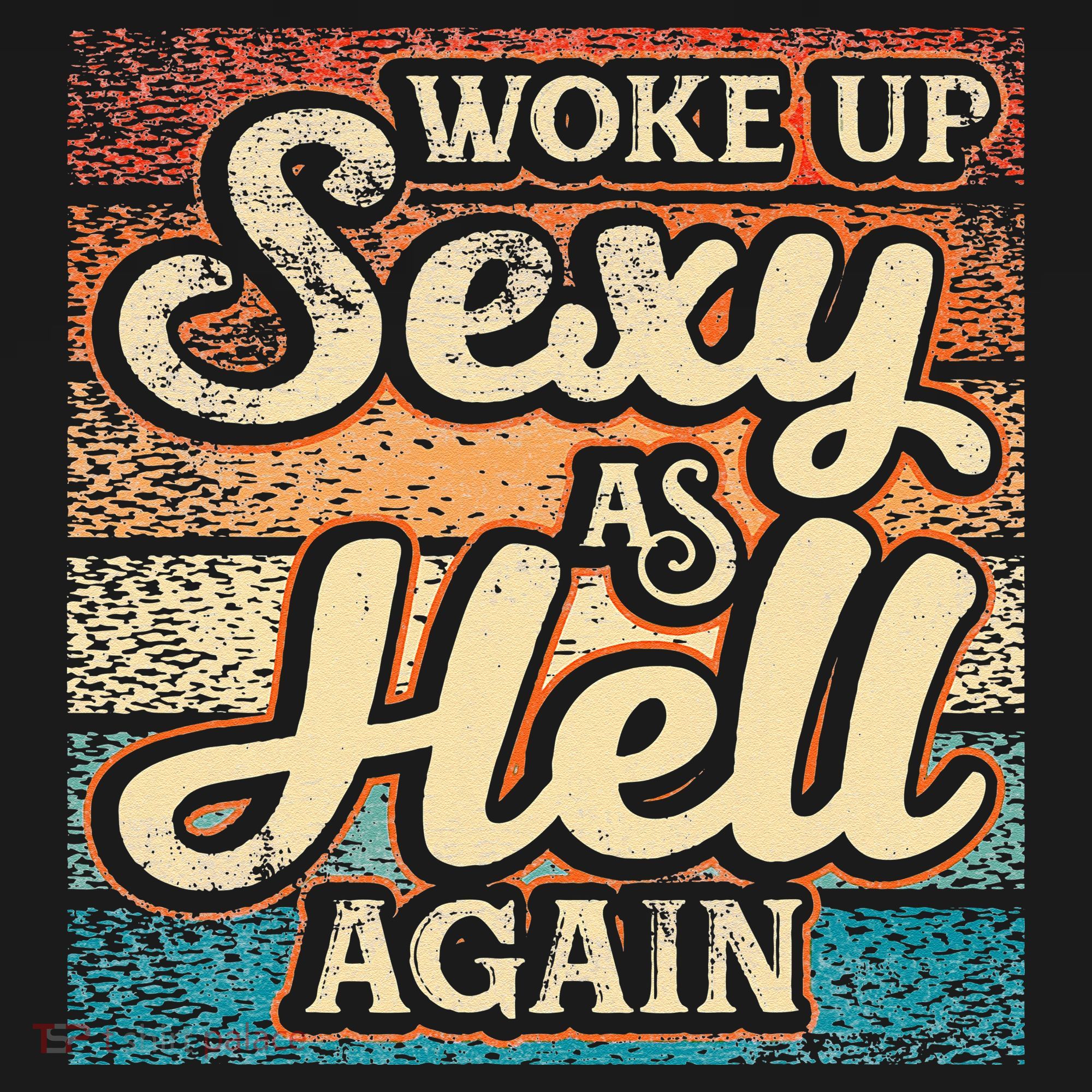 I Woke Up Sexy As Hell Again Funny Saying Sarcastic Holiday Women's Hoodie