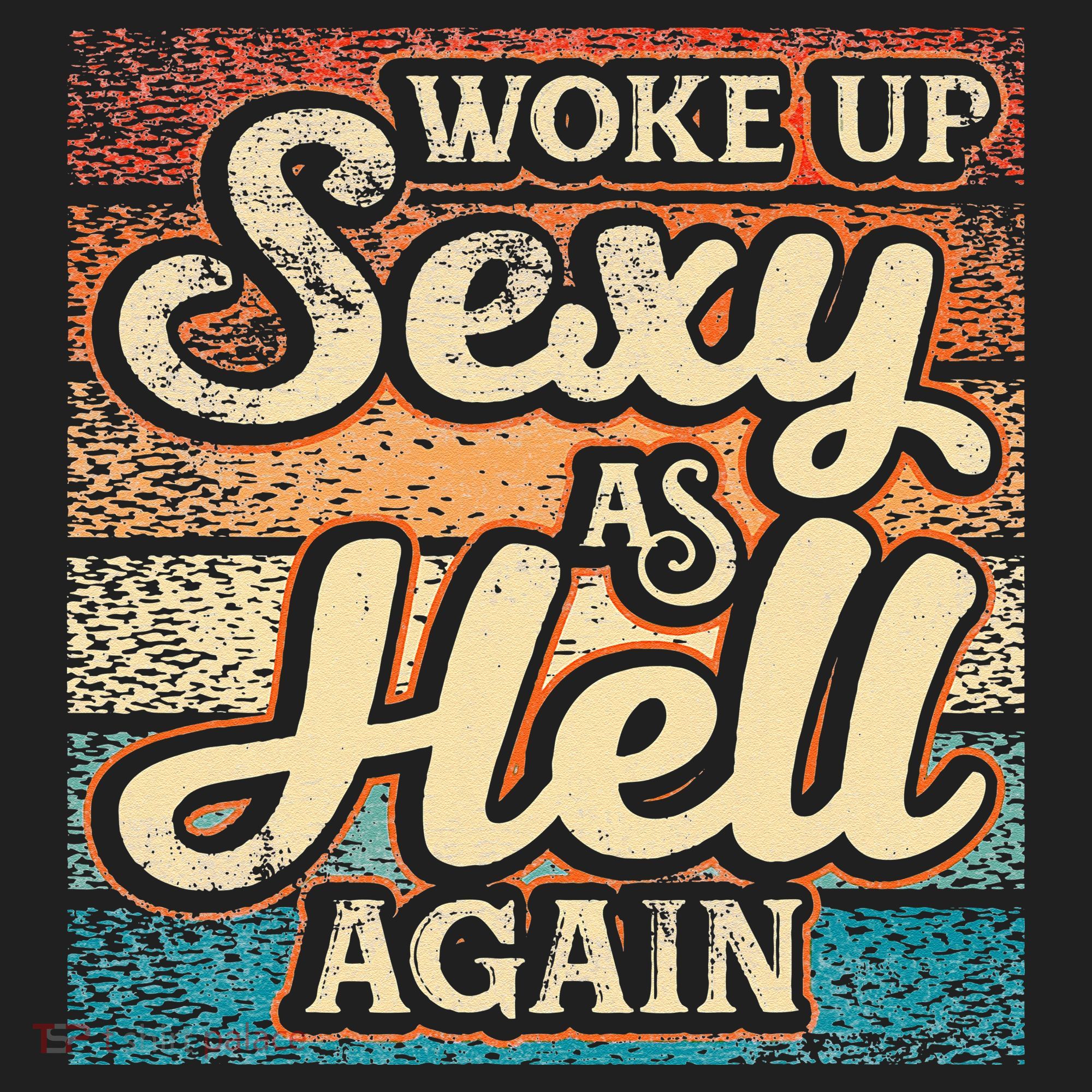 I Woke Up Sexy As Hell Again Funny Saying Sarcastic Holiday Hat