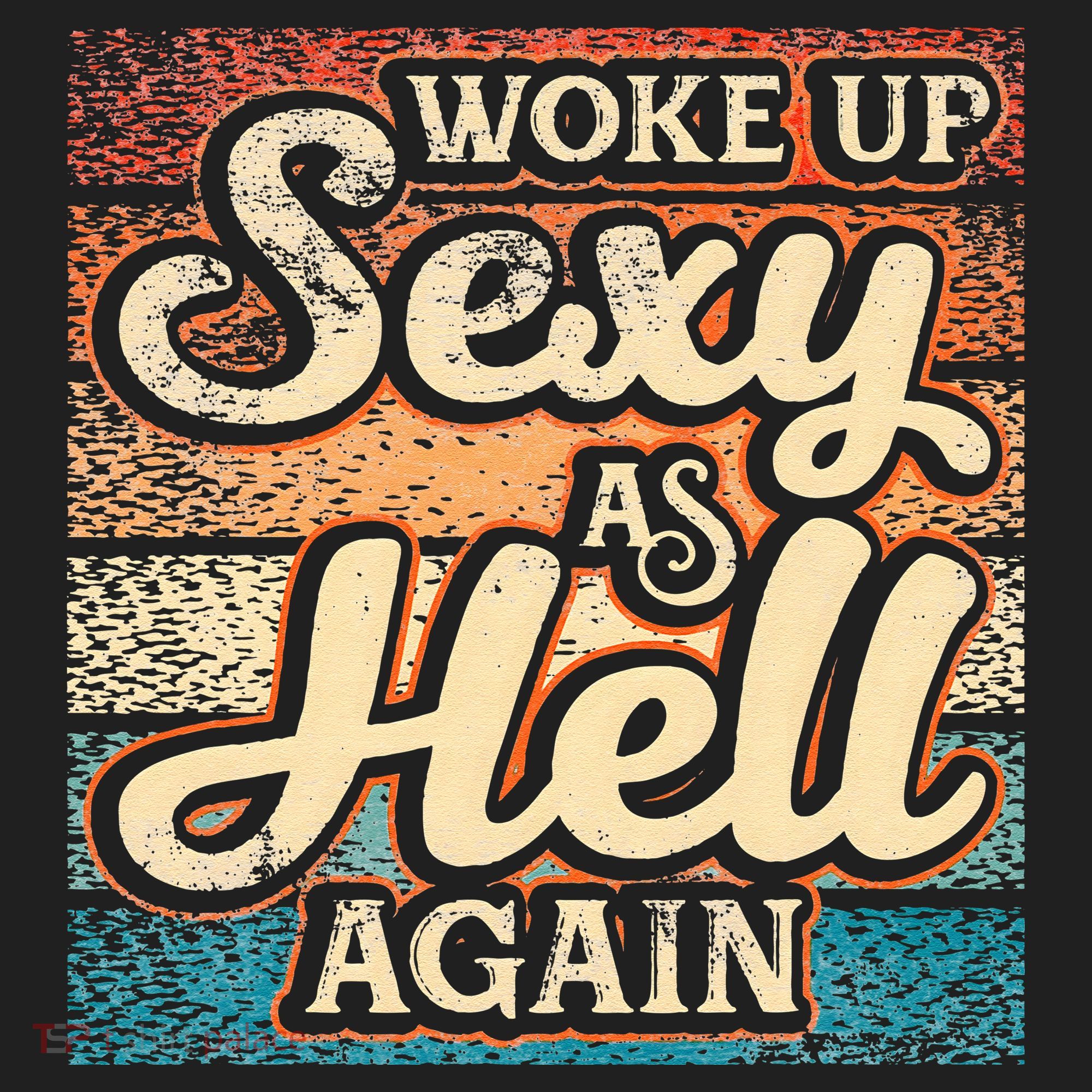 I Woke Up Sexy As Hell Again Funny Saying Sarcastic Holiday Golf Towel