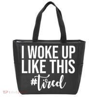 I Woke Up Like This Tired Funny Tote Bag thumb 0