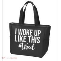 I Woke Up Like This Tired Funny Tote Bag thumb 3