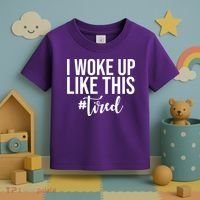 I Woke Up Like This Tired Funny Toddler T-Shirt thumb 3