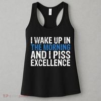 I Wake Up, In Morning And I Piss Excellence Women's Tank Top thumb 3