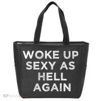 I Woke Up Sexy As Hell Again Funny Sarcastic Saying Tote Bag thumb 0