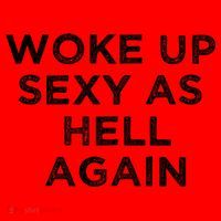 I Woke Up Sexy As Hell Again Funny Sarcastic Saying Santa Hat thumb 1