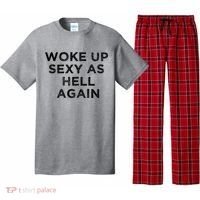 I Woke Up Sexy As Hell Again Funny Sarcastic Saying Pajama Set thumb 0