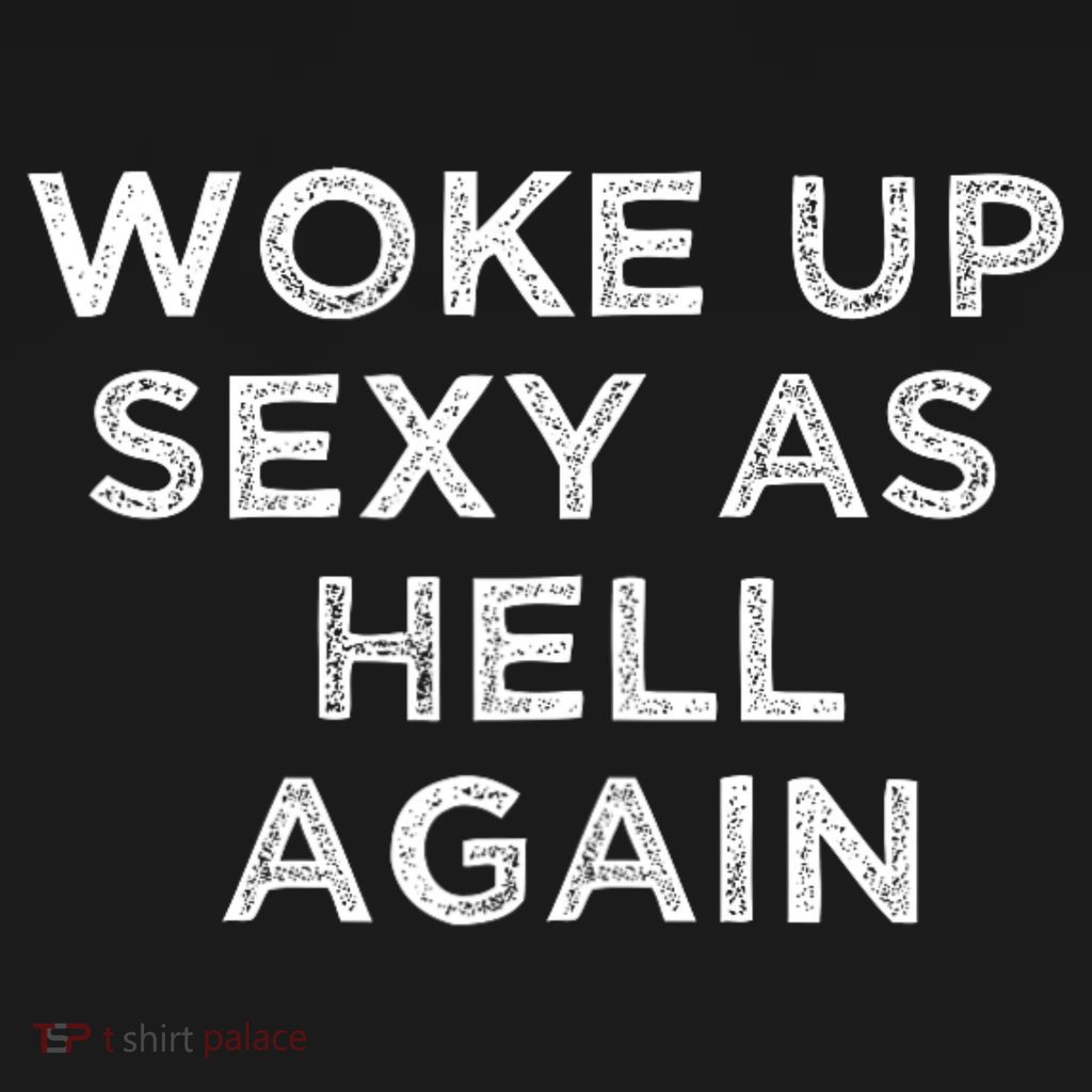 I Woke Up y As Hell Again Funny Sarcastic Saying Button TShirtPalace i-woke-up-y-as-hell-again-funny-sarcastic-saying-button-tshirtpalace