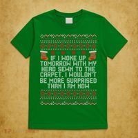 I Woke up Tomorrow With My Head Sewn to the Carpet Christmas T-Shirt thumb 5