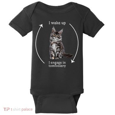 I Wake Up I Engage In Tomfoolery Silly Cat Meme Maine Coon Baby Bodysuit