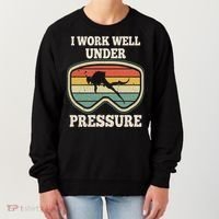 I Work Well Pressure Distressed Scuba Diving Diver Women's Sweatshirt thumb 0