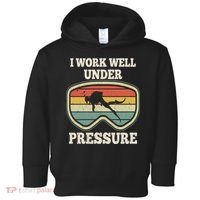 I Work Well Pressure Distressed Scuba Diving Diver Toddler Hoodie thumb 0
