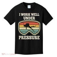 I Work Well Pressure Distressed Scuba Diving Diver Kids T-Shirt thumb 0