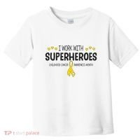 I Work With Superheroes Childhood Cancer Awareness Month Toddler T-Shirt thumb 0