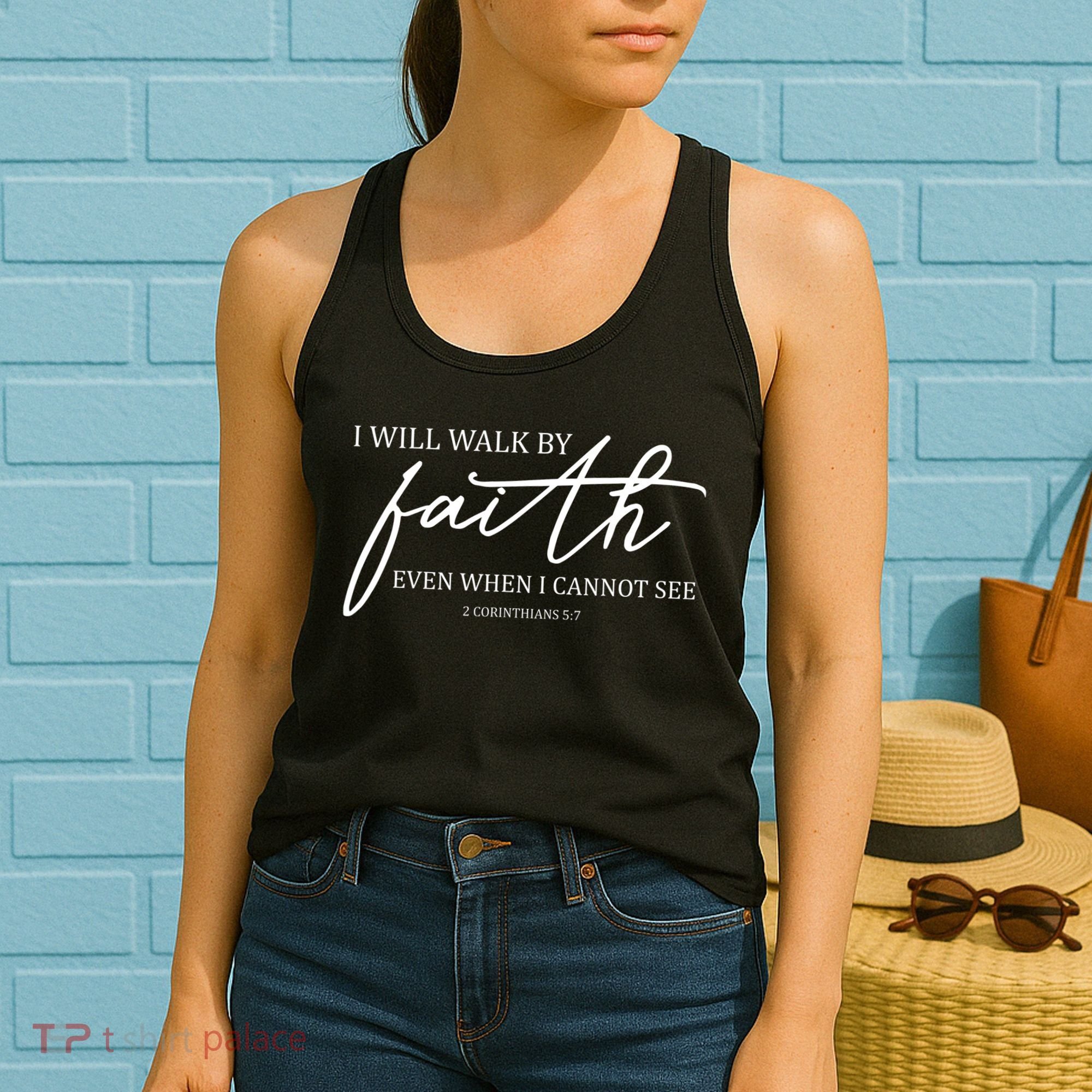 I Will Walk By Faith Even When I Cannot See Faith Christian Women's Tank Top