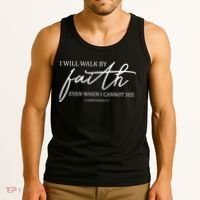 I Will Walk By Faith Even When I Cannot See Faith Christian Tank Top thumb 3