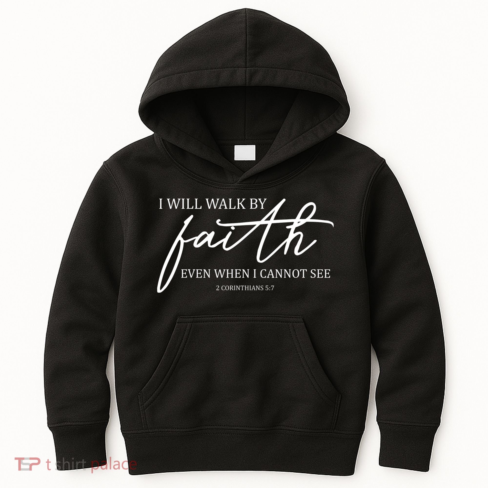 I Will Walk By Faith Even When I Cannot See Faith Christian Kids Hoodie