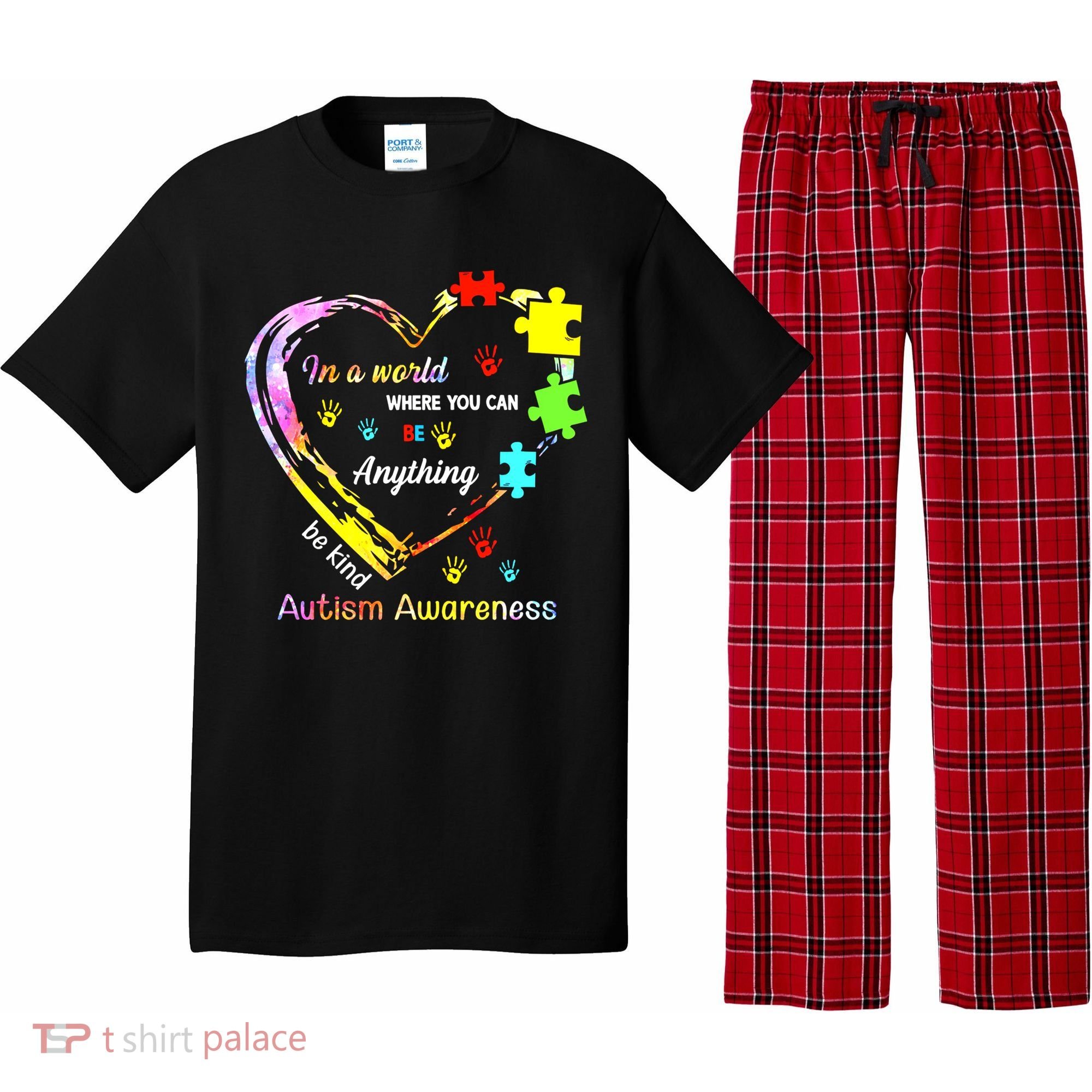 In World Where You Can Be Anything Be Kind Autism Awareness Great Gift Pajama Set