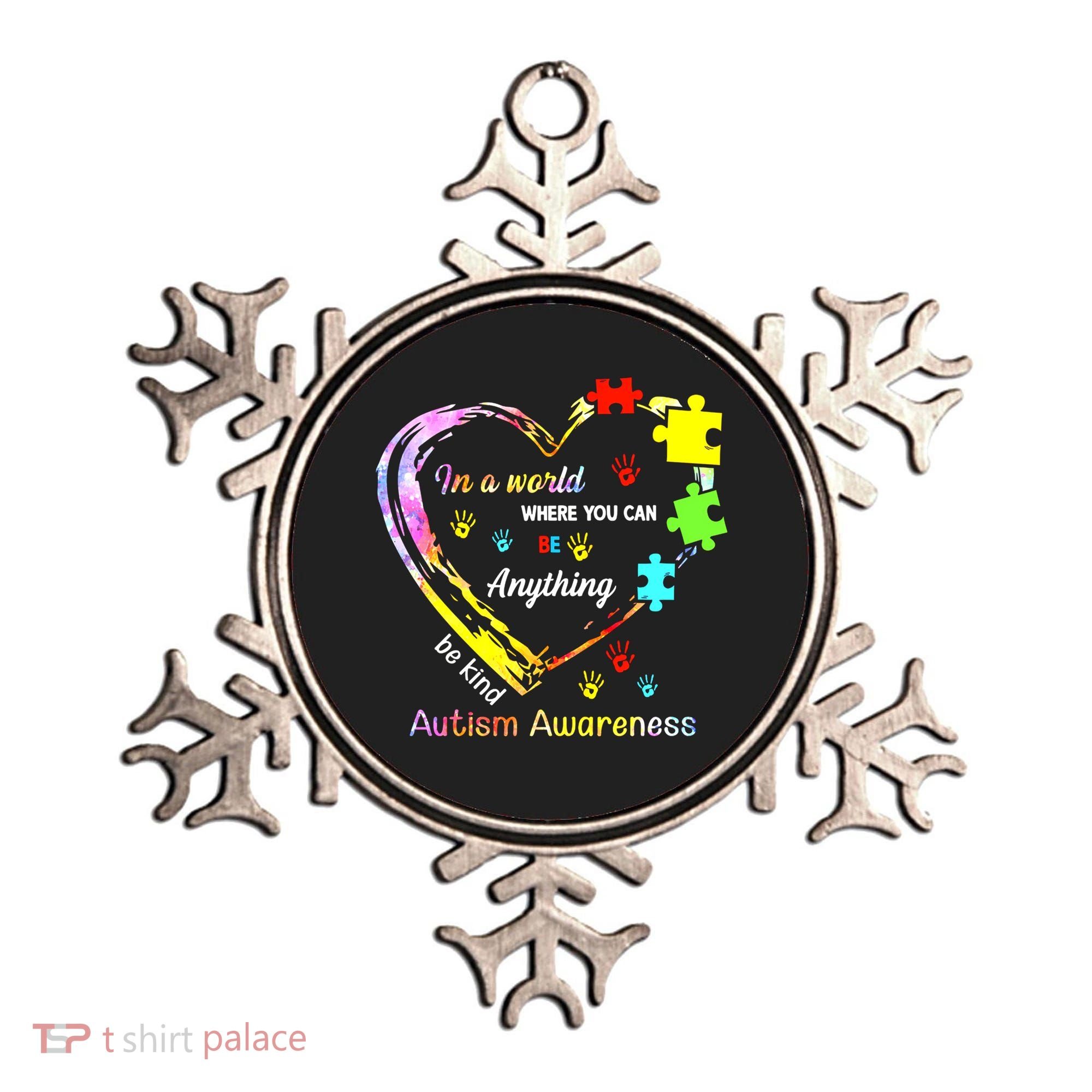 In World Where You Can Be Anything Be Kind Autism Awareness Great Gift Ornament