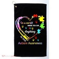 In World Where You Can Be Anything Be Kind Autism Awareness Great Gift Golf Towel thumb 0