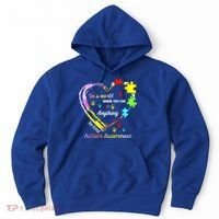 In World Where You Can Be Anything Be Kind Autism Awareness Great Gift Hoodie thumb 0