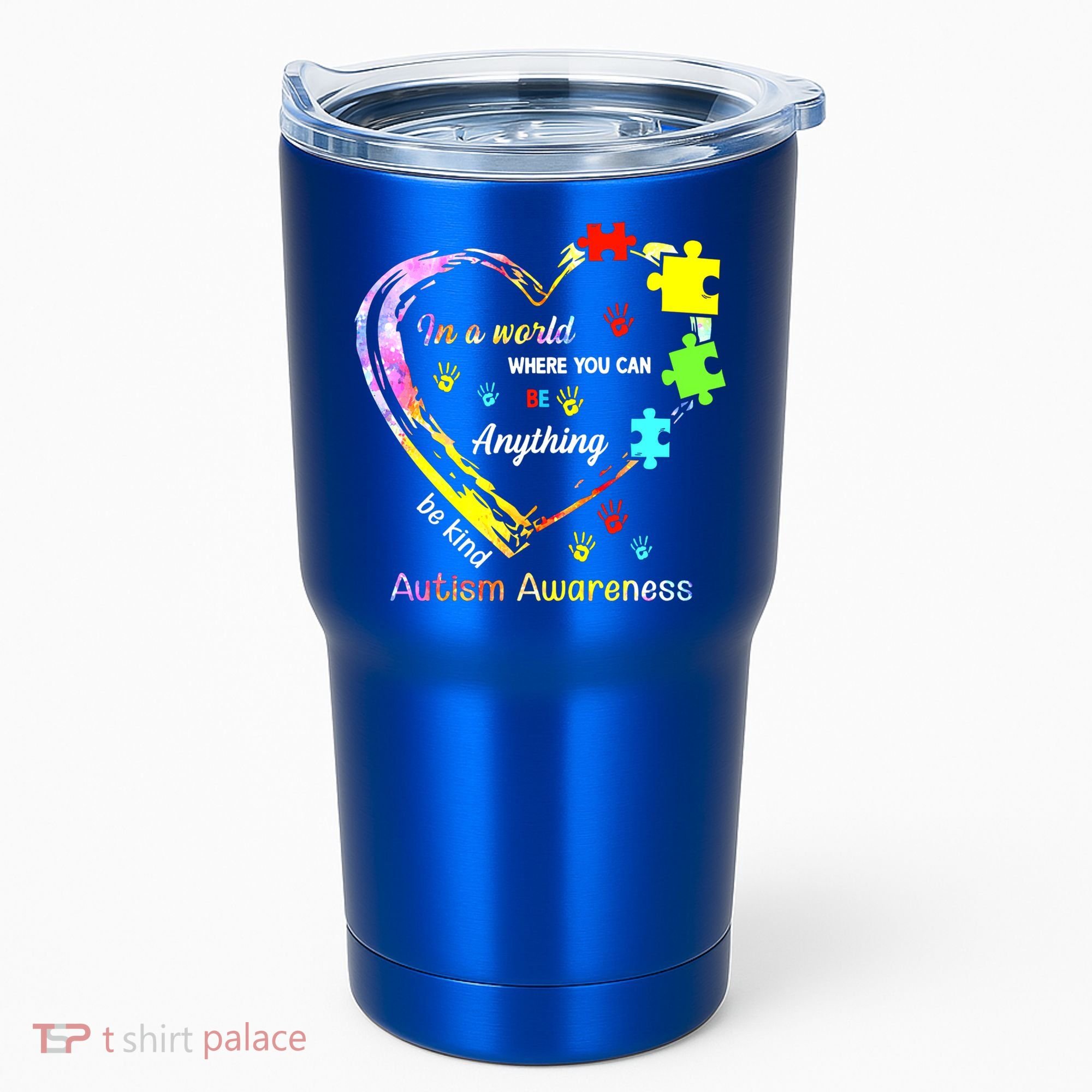In World Where You Can Be Anything Be Kind Autism Awareness Great Gift Tumbler