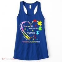 In World Where You Can Be Anything Be Kind Autism Awareness Great Gift Women's Tank Top thumb 0