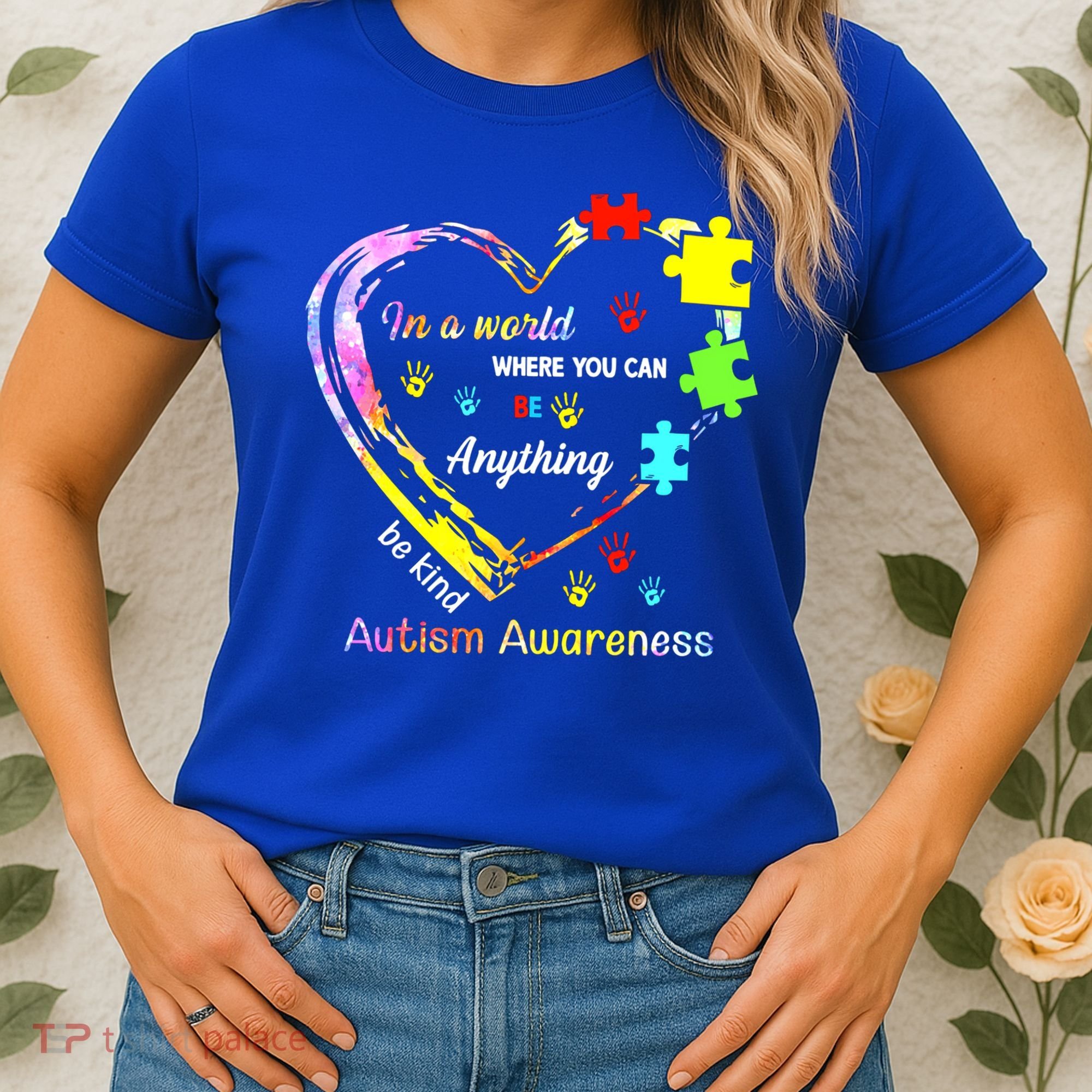 In World Where You Can Be Anything Be Kind Autism Awareness Great Gift Women's T-Shirt