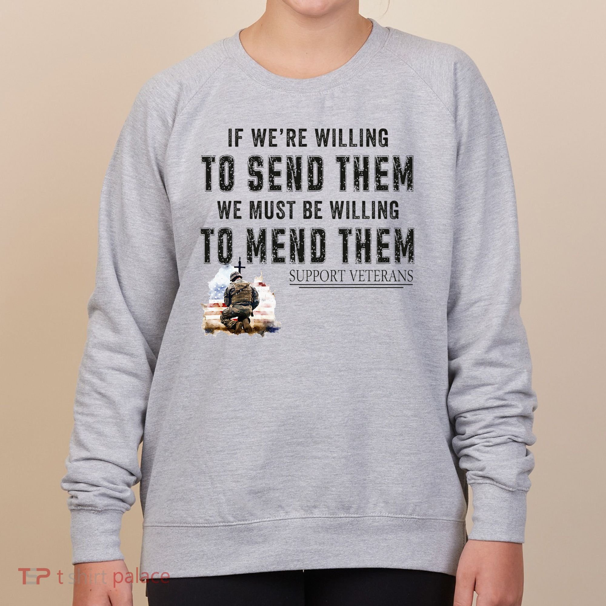 If WeRe Willing To Send Them We Must Be Willing To Mend Gpa Women's Sweatshirt