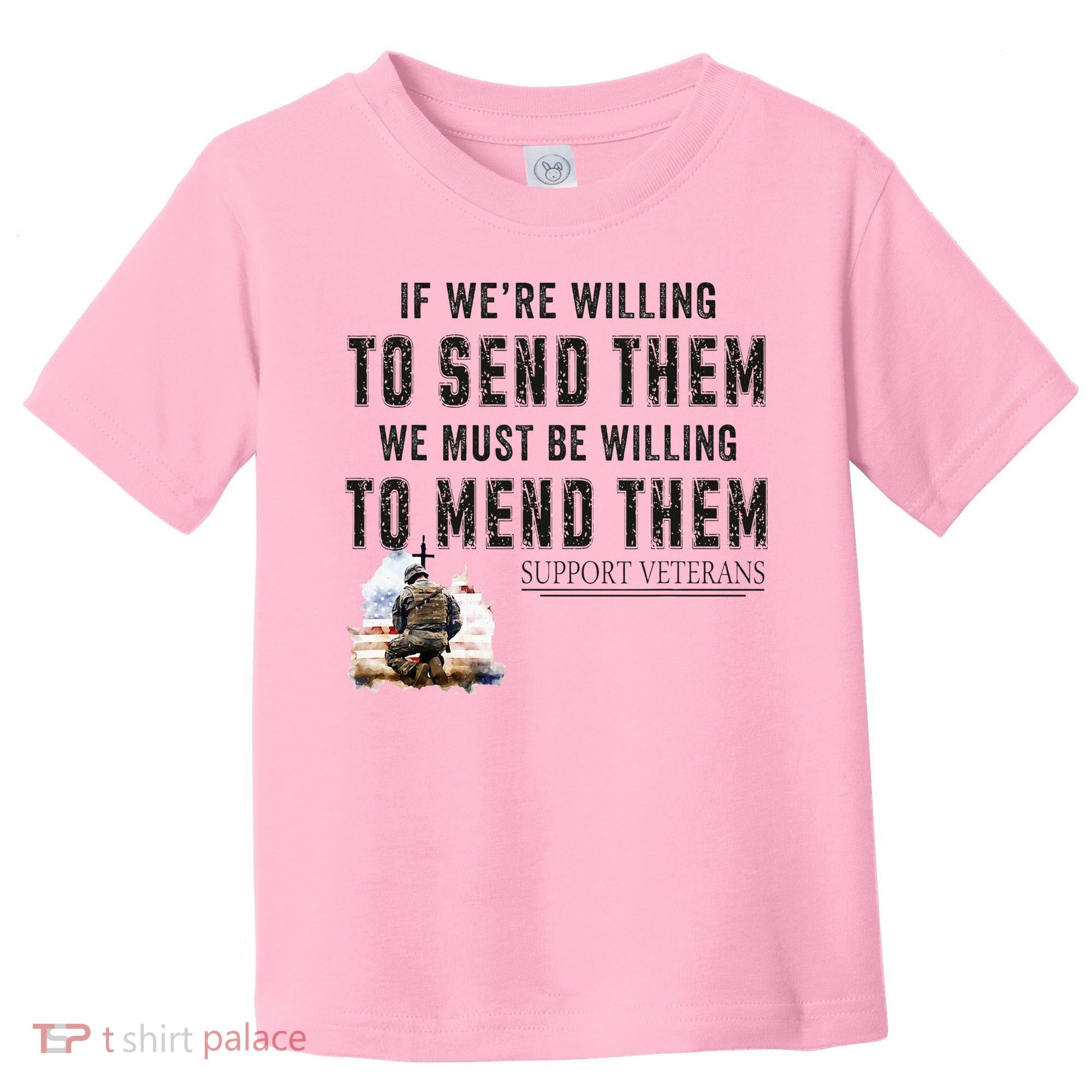 If WeRe Willing To Send Them We Must Be Willing To Mend Gpa Toddler T-Shirt