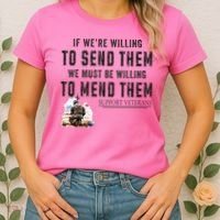 If WeRe Willing To Send Them We Must Be Willing To Mend Gpa Women's T-Shirt thumb 2