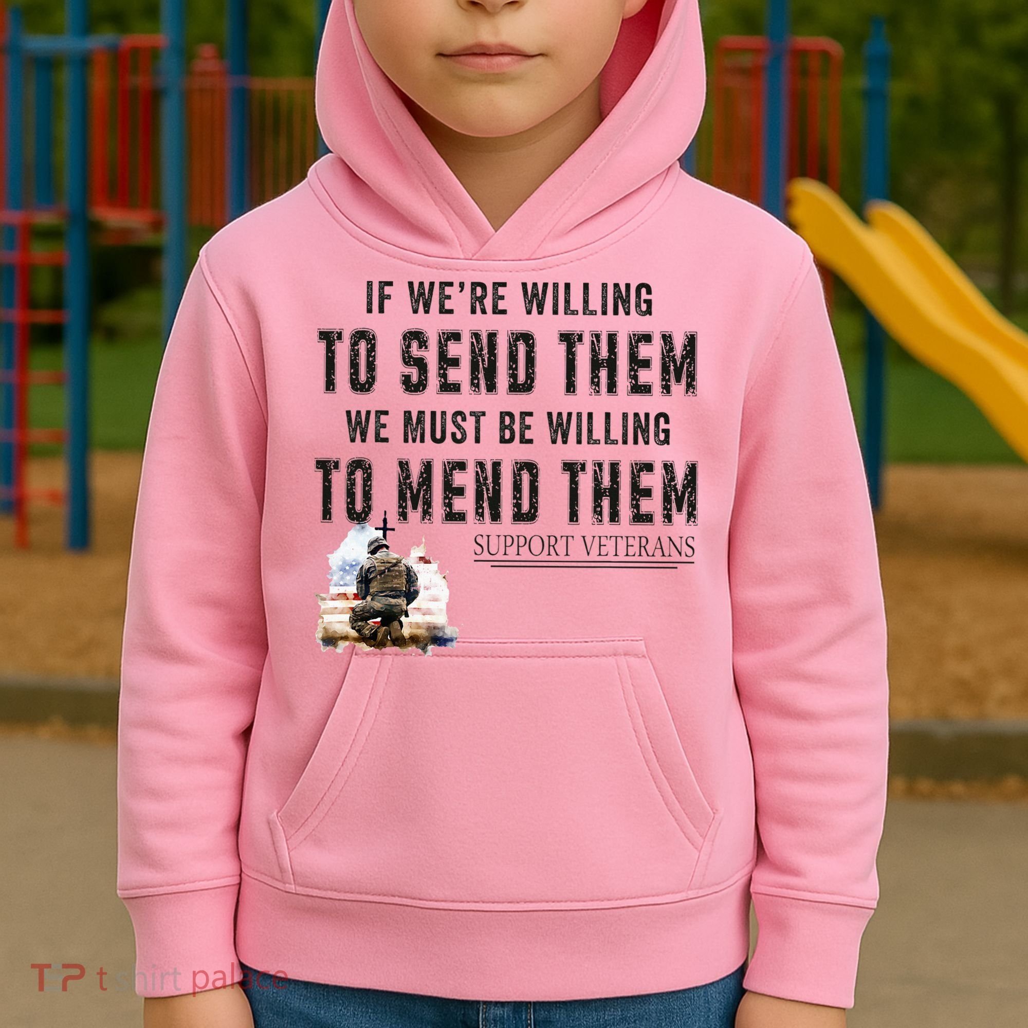 If WeRe Willing To Send Them We Must Be Willing To Mend Gpa Kids Hoodie