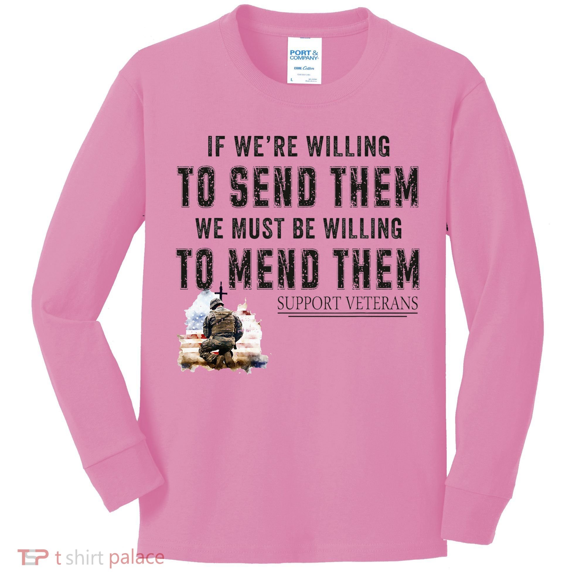 If WeRe Willing To Send Them We Must Be Willing To Mend Gpa Kids Long Sleeve Shirt