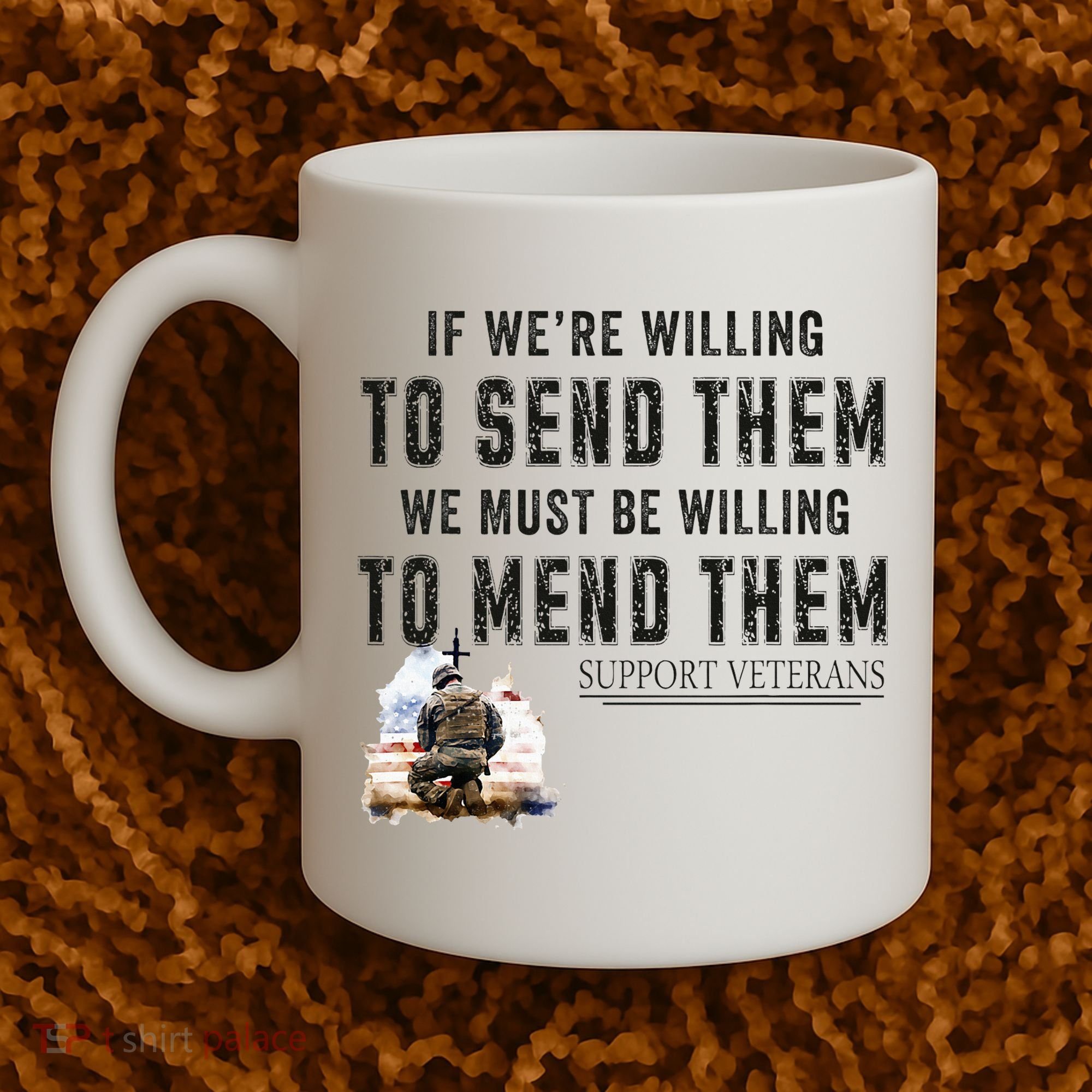 If WeRe Willing To Send Them We Must Be Willing To Mend Gpa Coffee Mug