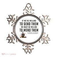 If WeRe Willing To Send Them We Must Be Willing To Mend Gpa Ornament thumb 0