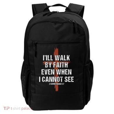 I Will Walk By Faith Even When I Cannot See Christian Jesus Backpack