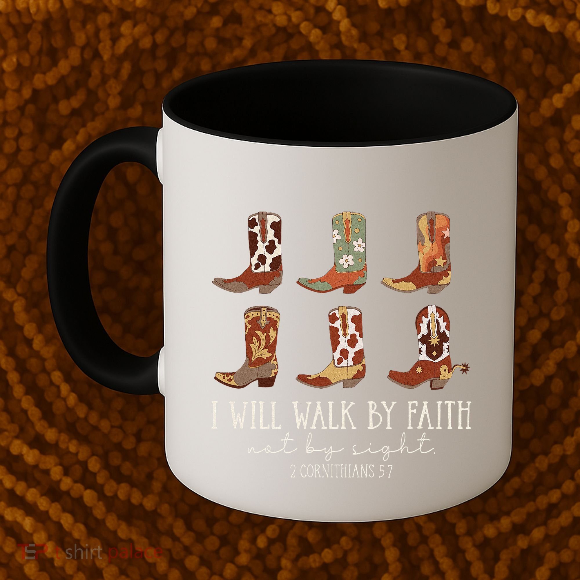 I Will Walk By Faith Not By Sight Cowboy Boots Jesus Christ Gift Coffee Mug