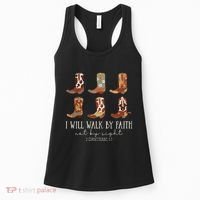 I Will Walk By Faith Not By Sight Cowboy Boots Jesus Christ Gift Women's Tank Top thumb 0